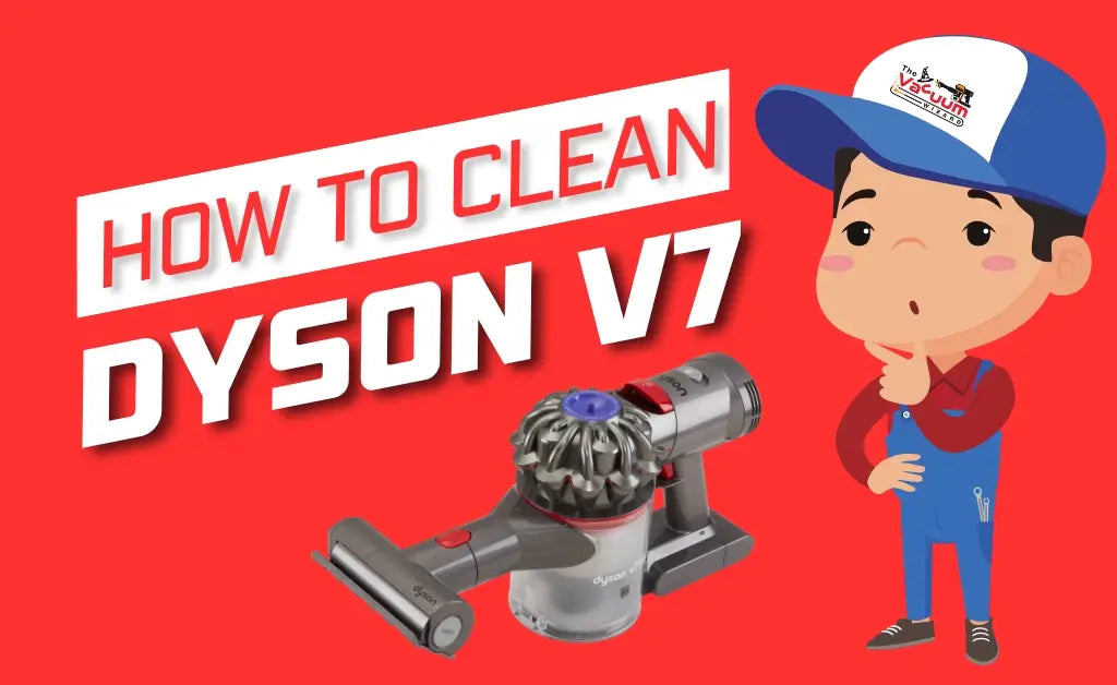 how to clean dyson v7