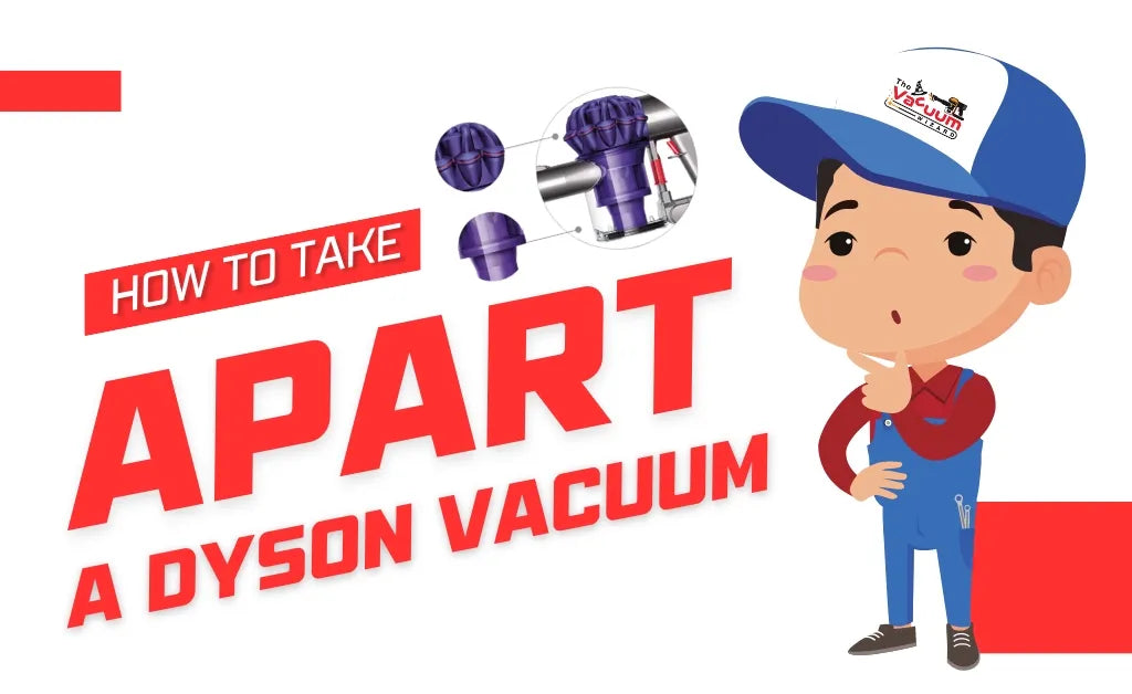 how to take apart a dyson